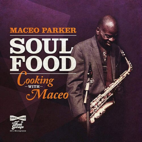 Maceo Parker: Soul Food - Cooking With Maceo [ Vinyl ]