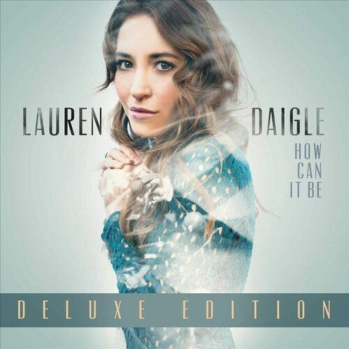 Lauren Daigle: How Can It Be (Deluxe Edition) [ Vinyl ]