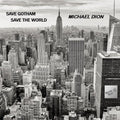 Michael Dion: Save Gotham Save The World - Compact Disc