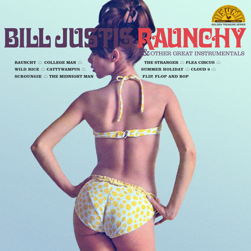 Bill Justis: Raunchy & Other Great Instrumentals [ Vinyl ]