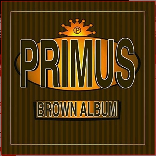 Primus: Brown Albums [ Vinyl ]