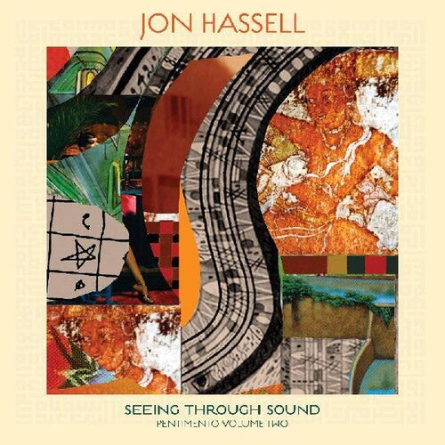 Jon Hassell: Seeing Through Sound (pentimento Volume Two) [ Vinyl ]