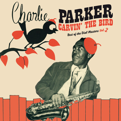 Charlie Parker: Carvin The Bird: Best Of The Dial Masters Vol. 2 [Red Colored Vinyl] [ Vinyl ]
