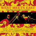 West Meets East: Indian Music & Its Influence: West Meets East: Indian Music & Its Influence On The West / Various - CD