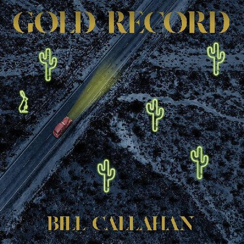 Bill Callahan: Gold Record [ Vinyl ]