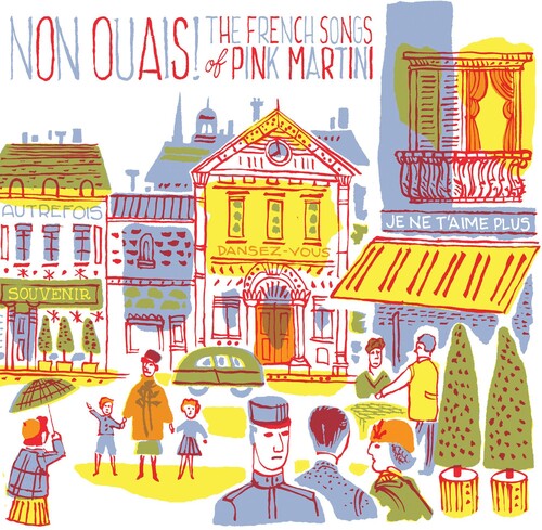 Pink Martini: Non Ouais - The French Songs Of Pink Martini [ Vinyl ]