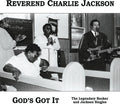 Reverend Charlie Jackson: God's Got It: The Legendary Booker and Jackson Singles (Re-mastered Expanded Edition) - Compact Disc