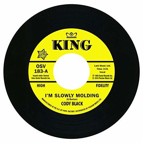 Cody Black: I'm Slowly Molding / She Cried Just A Minute - 7-INCH SINGLE
