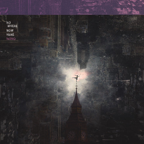 Mono: Nowhere Now Here [ Vinyl ]