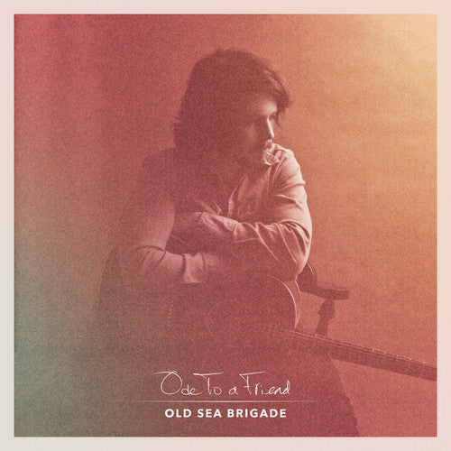 Old Sea Brigade: Ode to a Friend [ Vinyl ]