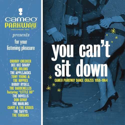 Various Artists: You Can't Sit Down: Cameo Parkway Dance Crazes (1958-1964) - CD