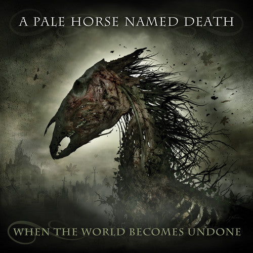 A Pale Horse Named Death: When The World Becomes Undone - CD