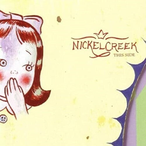 Nickel Creek: This Side [ Vinyl ]