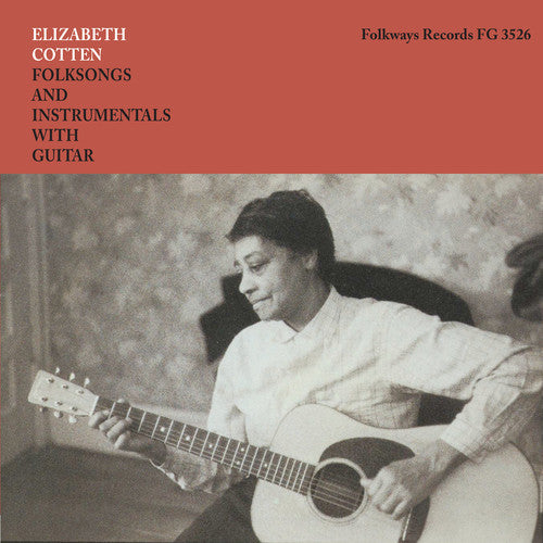 Elizabeth Cotten: Folksongs And Instrumentals With Guitar [ Vinyl ]