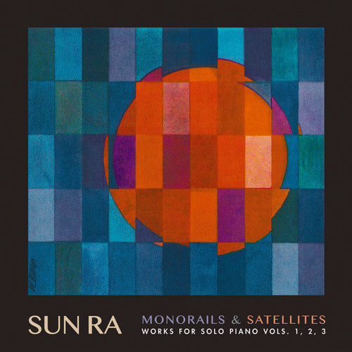 Sun Ra: Monorails & Satelites: Works for Solo Piano Vol. 1 2 3 [ Vinyl ]