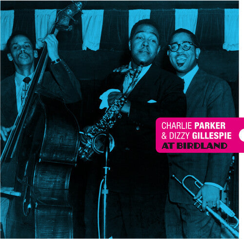 Parker, Charlie / Gillespie, Dizzy: At Birdland [180-Gram Blue & Red Colored Vinyl With Bonus Tracks] [ Vinyl ]
