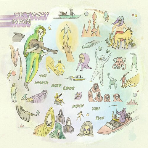 Skyway Man: The World Only Ends When You Die [ Vinyl ]