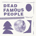 Dead Famous People: Harry  / Vinyl Record