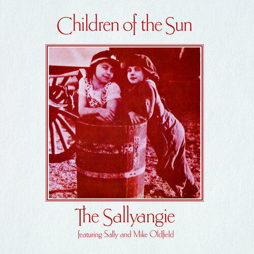 Sallyangie ( Oldfield, Mike & Sally ): Children Of The Sun - Compact Disc