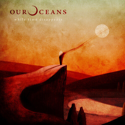 Our Oceans: While Time Disappears [ Vinyl ]