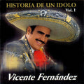 Vicente Fernandez: Historia De Un Idolo (Volume 1) - CD