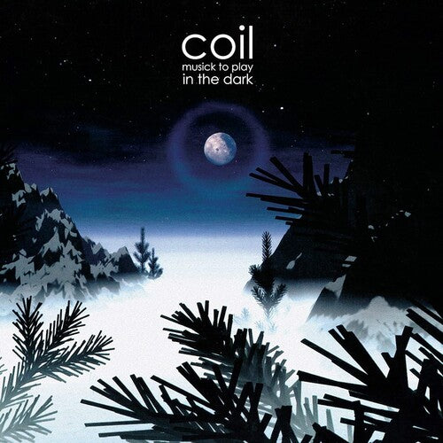 Coil: Musick To Play In The Dark [ Vinyl ]