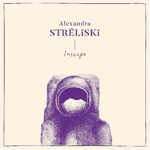 Alexandra Streliski: Inscape [ Vinyl ]