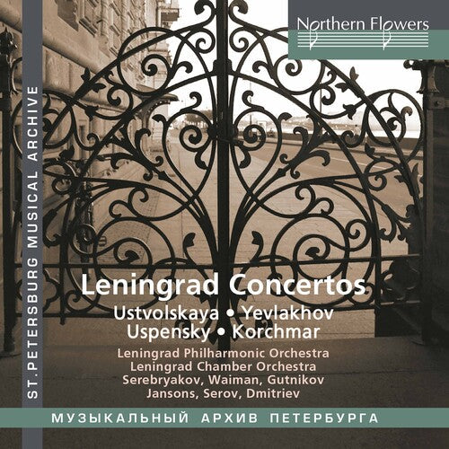 Leningrad Chamber / Philharmonic Orchestras: Leningrad Concertos: Ustvolskaya/Yev lakhov/Uspensky/Korchmar - Compact Disc