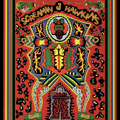 Screamin Jay Hawkins: Because Is In Your Mind [ Vinyl ]