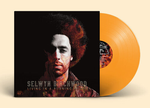 Selwyn Birchwood: Living In A Burning House (Orange Vinyl) [ Vinyl ]