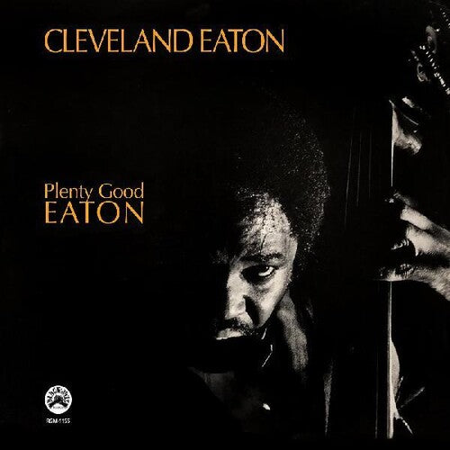Cleveland Eaton: Plenty Good Eaton [ Vinyl ]