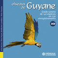 Pierre Huguet: Oiseaux de Guyane - Compact Disc