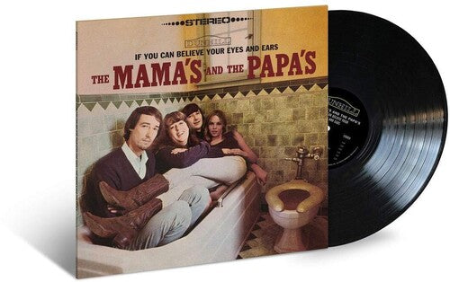 The Mamas & the Papas: If You Can Believe Your Eyes And Ears [ Vinyl ]