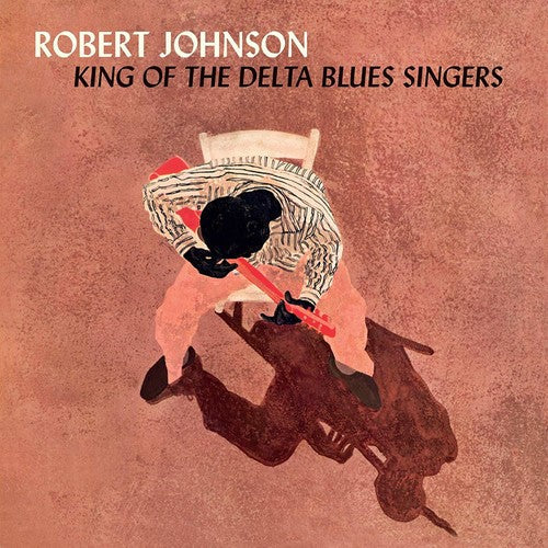 Robert Johnson: King Of The Delta Blues Singers [ Vinyl ]