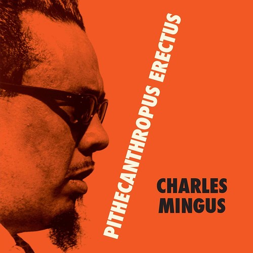 Charles Mingus: Pithecantropus Erectus [ Vinyl ]