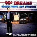 Eli Reed Paperboy: 99 Cent Dreams - VINYL