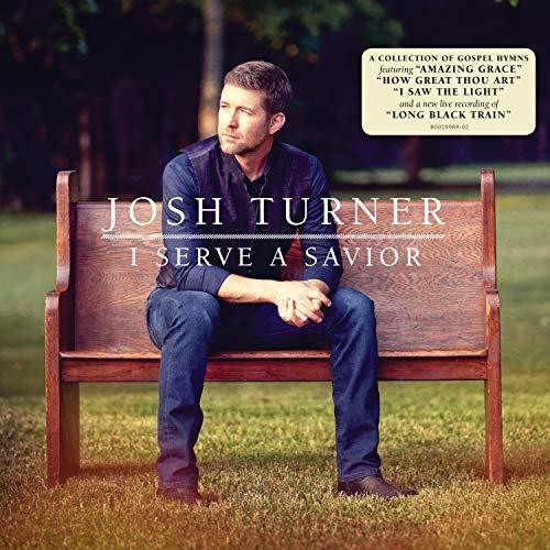 Josh Turner: I Serve A Savior [ Vinyl ]