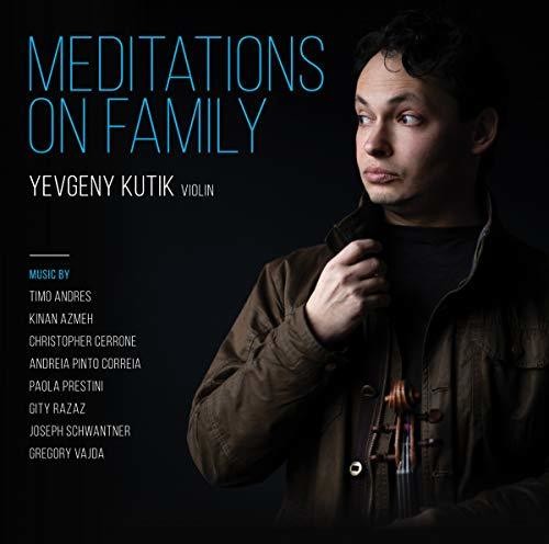 Yevgeny Kutik: Meditations on Family - Compact Disc