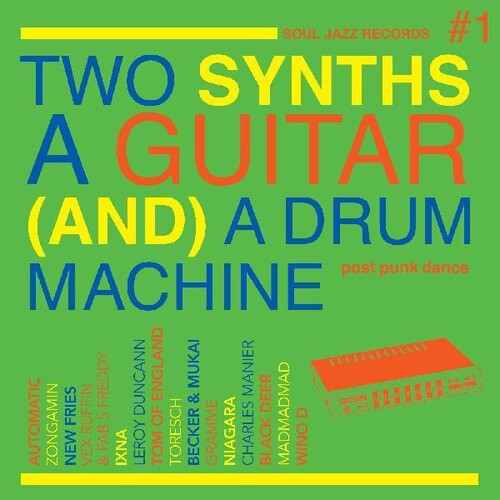 Soul Jazz Records Presents: Two Synths, A Guitar (and) A Drum Machine - Post Punk Dance Vol.1 [ Vinyl ]