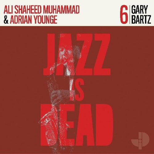 Ali Shaheed Muhammad & Adrian Younge: Gary Bartz Jid006 [ Vinyl ]