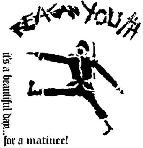 Reagan Youth: IT'S A BEAUTIFUL DAY FOR A MATINEE! (LIVE) [ Vinyl ]