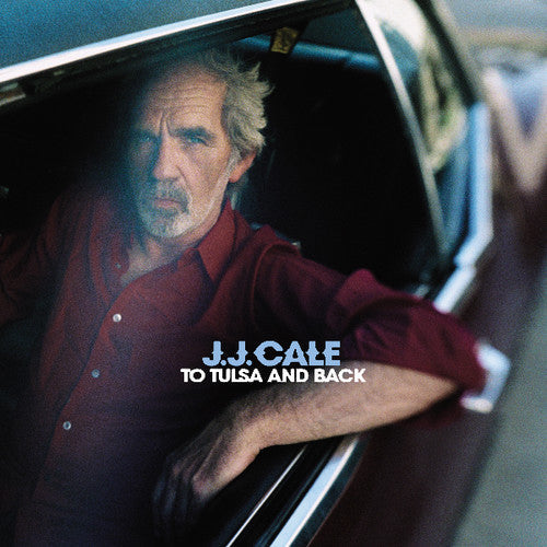 J.J. Cale: To Tulsa & Back [ Vinyl ]
