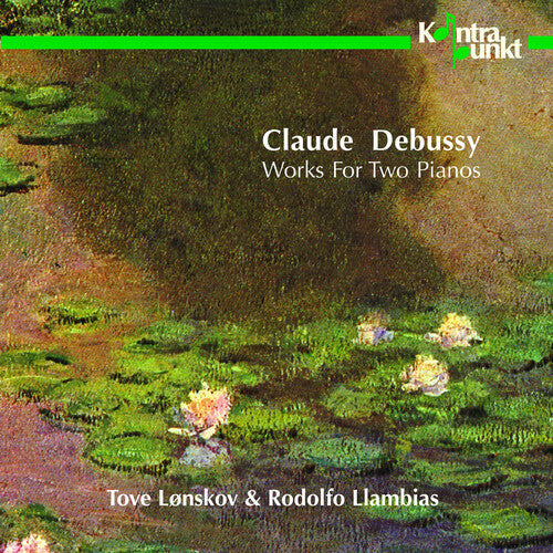 Debussy / Lonskov & Llambias: Works for 2 Pianos - Compact Disc