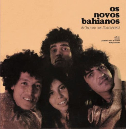 Os Novos Bahianos: E Ferro Na Boneca! [ Vinyl ]