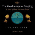 Various Artists: Golden Age of Singing 4: 1930-1950 / Various - Compact Disc