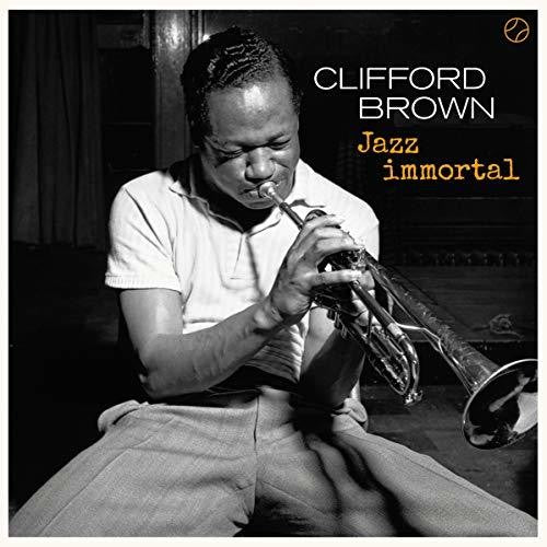 Clifford Brown: Jazz Immortal [ Vinyl ]