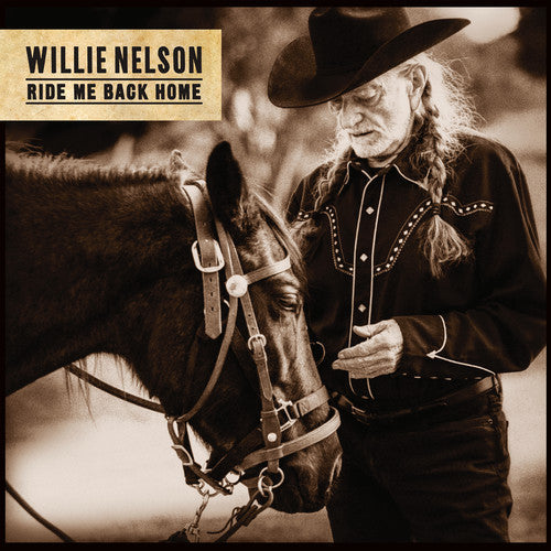 Willie Nelson: Ride Me Back Home [ Vinyl ]