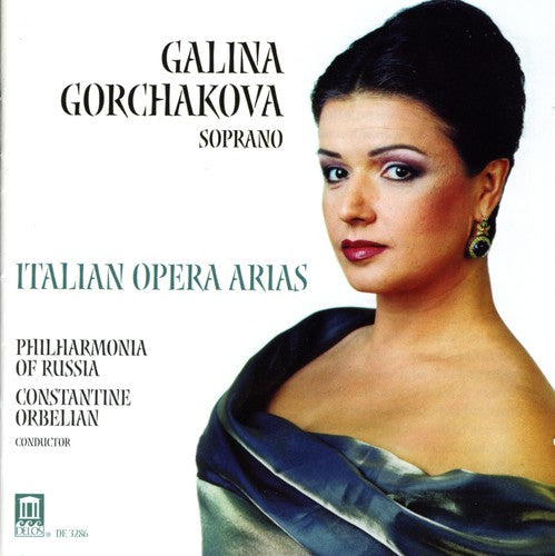 Galina Gorchakova: Italian Opera Arias - Compact Disc