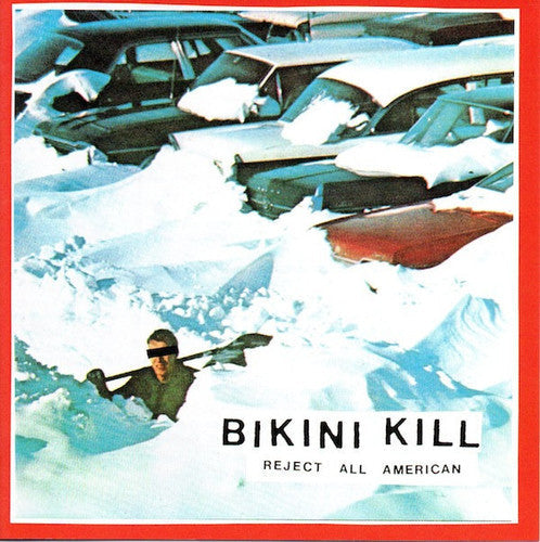 Bikini Kill: Reject All American [ Vinyl ]
