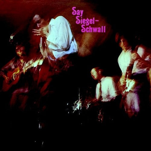 Siegel-Schwall Band: Say Siegel-schwall - Compact Disc